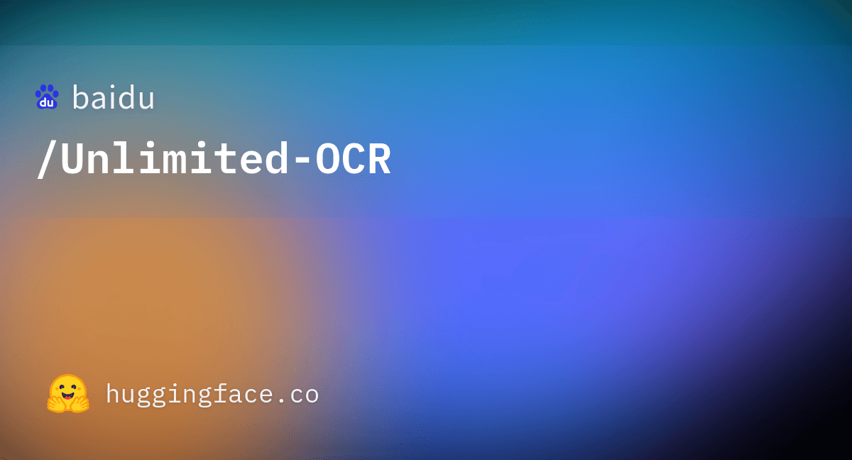 How Baidu's Unlimited OCR changes AI on Hugging Face?