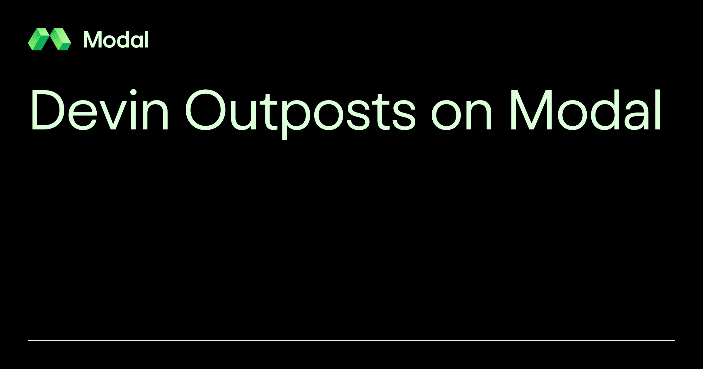 Devin Outposts Launches on Modal
