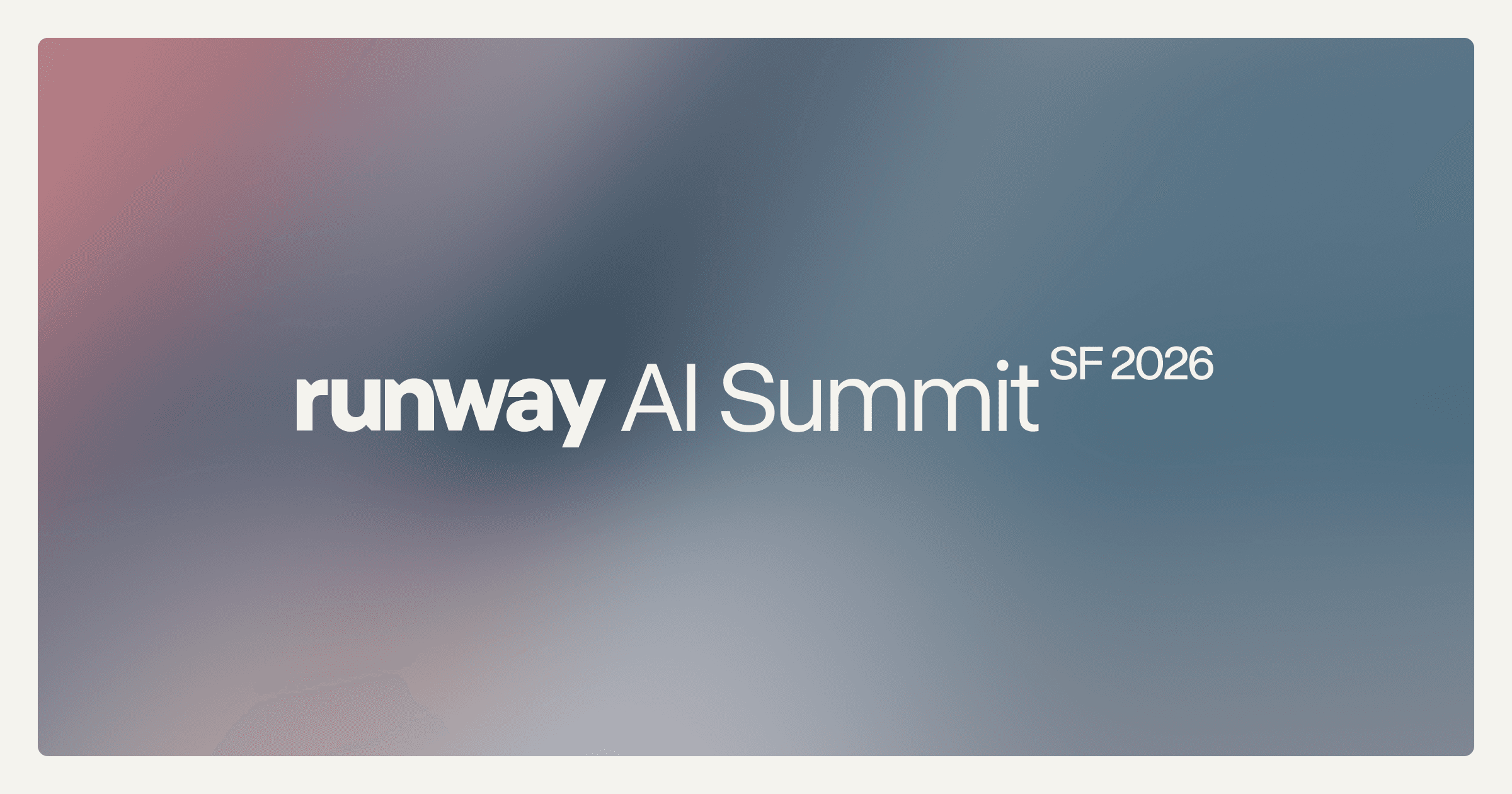 Runway AI Hosts SF Summit 2026
