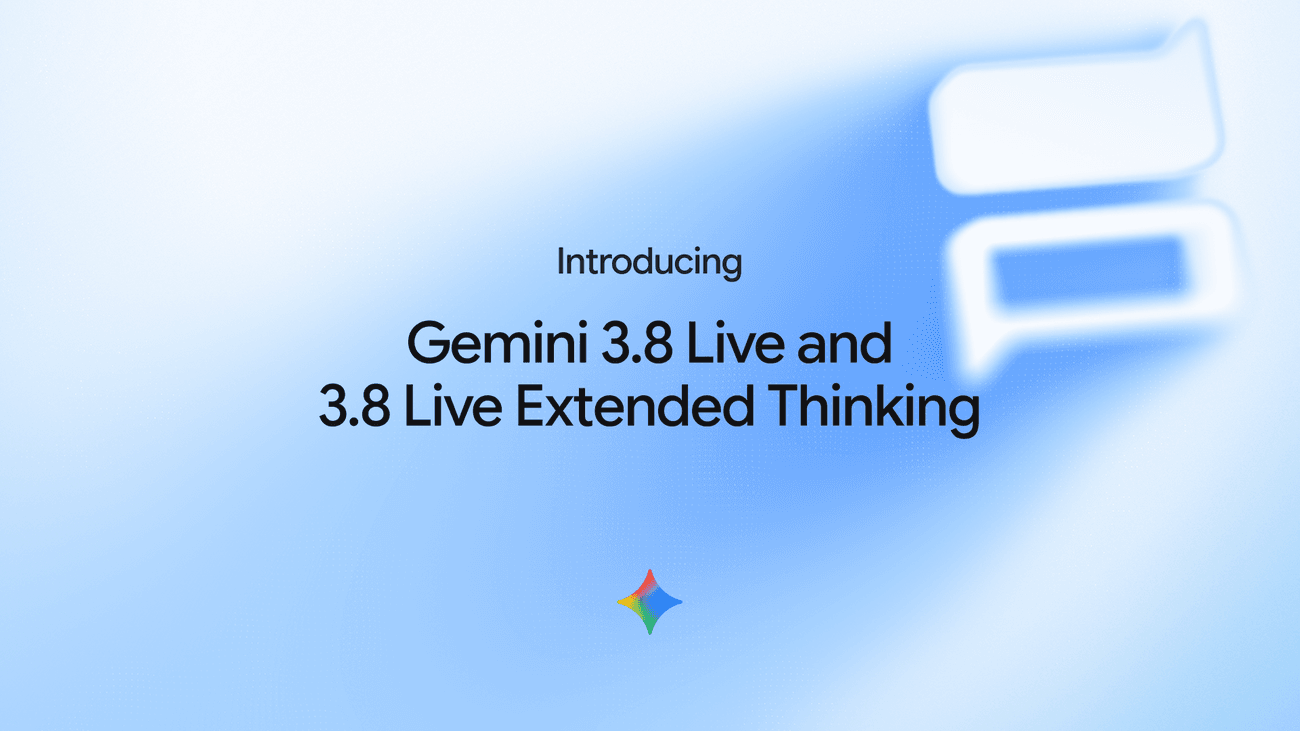 Gemini Unleashes 3.8 Live & 3.8 Extended Thinking